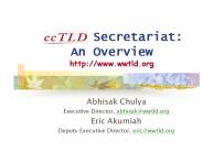 Secretariat: An Overview http://www.wwtld.org
