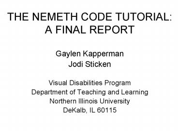 THE NEMETH CODE TUTORIAL: A FINAL REPORT