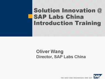 Oliver Wang Director, SAP Labs China
