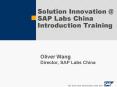 Oliver Wang Director, SAP Labs China PowerPoint PPT Presentation