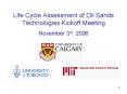 Life Cycle Assessment of Oil Sands Technologies Kickoff Meeting PowerPoint PPT Presentation