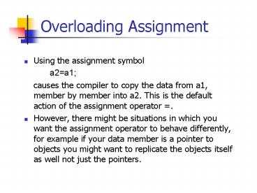 Overloading Assignment