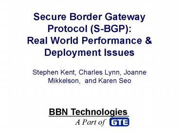 Secure Border Gateway Protocol SBGP: Real World Performance