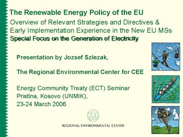 The Renewable Energy Policy of the EU presentation | free to view