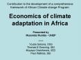 Contribution to the development of a comprehensive framework of African Climate change Program: Economics of climate adaptation in Africa PowerPoint PPT Presentation