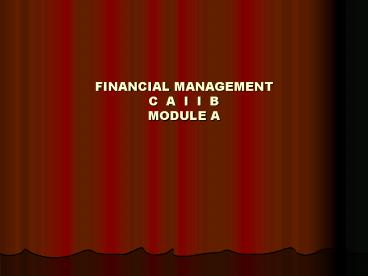 FINANCIAL MANAGEMENT C A I I B MODULE A