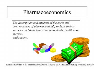 Pharmacoeconomics