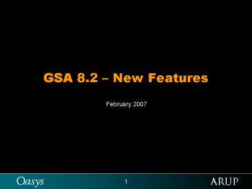 GSA 8'2 New Features