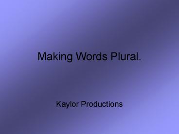Making Words Plural'
