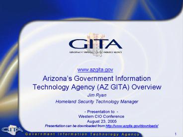 Arizonas Government Information Technology Agency AZ GITA Overview