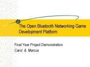 The Open Bluetooth Networking Game Development Platform