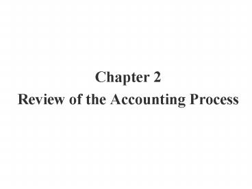 Review of the Accounting Process
