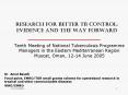 RESEARCH FOR BETTER TB CONTROL: EVIDENCE AND THE WAY FORWARD PowerPoint PPT Presentation