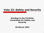 Vote 23: Safety and Security