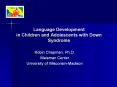 Language Development in Children and Adolescents with Down Syndrome PowerPoint PPT Presentation