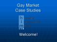 Gay Market Case Studies PowerPoint PPT Presentation