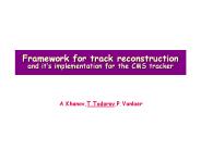 Framework for track reconstruction and it