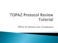 TOPAZ Protocol Review Tutorial PowerPoint PPT Presentation