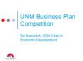 UNM Business Plan Competition PowerPoint PPT Presentation
