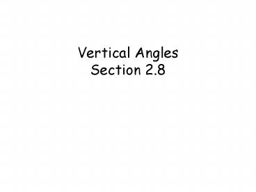 Vertical Angles Section 2'8
