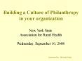Building a Culture of Philanthropy in your organization PowerPoint PPT Presentation