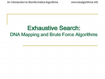 Exhaustive Search: DNA Mapping and Brute Force Algorithms