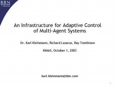 An Infrastructure for Adaptive Control of MultiAgent Systems