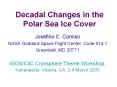Decadal Changes in the Polar Sea Ice Cover PowerPoint PPT Presentation