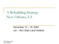 A Rebuilding Strategy New Orleans, LA PowerPoint PPT Presentation