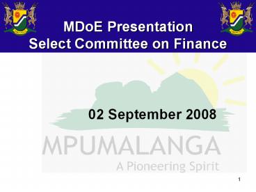 MDoE Presentation Select Committee on Finance