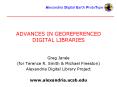 ADVANCES IN GEOREFERENCED DIGITAL LIBRARIES PowerPoint PPT Presentation