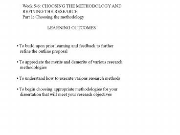 Week 56: CHOOSING THE METHODOLOGY AND