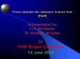 Prince Abdullah Bin Abdulaziz Science Park (PASP) A Presentation for H.E. The Rector Dr. Khaled S. Al-Sultan PowerPoint PPT Presentation