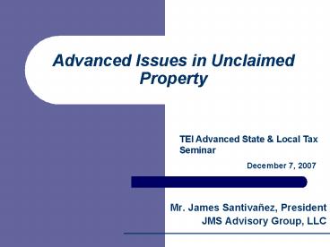 Advanced Issues in Unclaimed Property