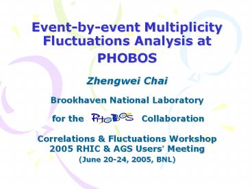 Event-by-event Multiplicity Fluctuations Analysis at PHOBOS