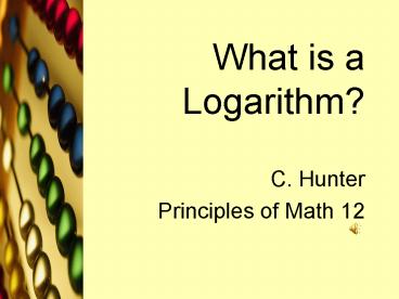 What is a Logarithm