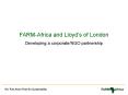 FARMAfrica and Lloyds of London PowerPoint PPT Presentation