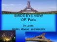 BIRDS EYE VIEW OF Paris PowerPoint PPT Presentation