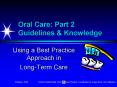 Oral Care: Part 2  Guidelines PowerPoint PPT Presentation