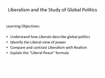 Liberalism and the Study of Global Politics