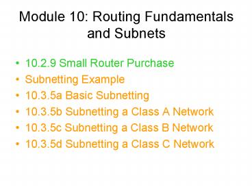 Module 10: Routing Fundamentals and Subnets