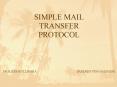 SIMPLE MAIL TRANSFER PROTOCOL PowerPoint PPT Presentation