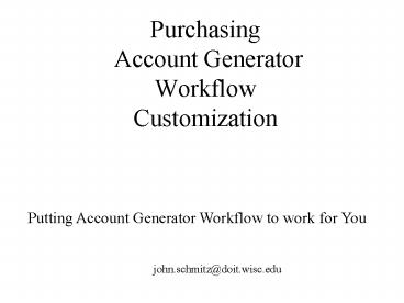 Purchasing Account Generator Workflow Customization