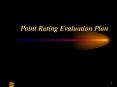 Point Rating Evaluation Plan PowerPoint PPT Presentation