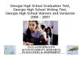 Georgia High School Graduation Test, Georgia High School Writing Test, Georgia High School Waivers a PowerPoint PPT Presentation