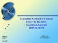 Standards Council of Canada Report to the RMC Savannah, Georgia 2005-06-07/08 PowerPoint PPT Presentation