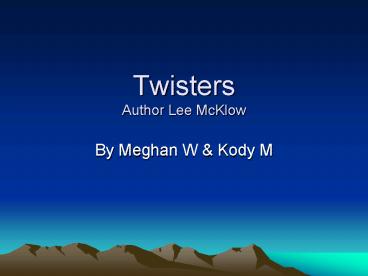 Twisters Author Lee McKlow