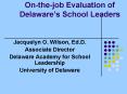 Onthejob Evaluation of Delawares School Leaders PowerPoint PPT Presentation