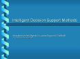 Intelligent Decision Support Methods PowerPoint PPT Presentation