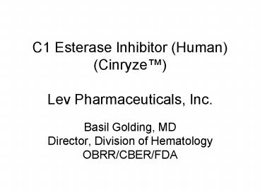 C1 Esterase Inhibitor (Human) (Cinryze